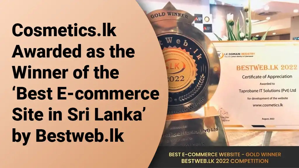 Cosmetics.lk Awarded as the Winner of the ‘Best E-commerce Site in Sri Lanka’ by Bestweb.lk
