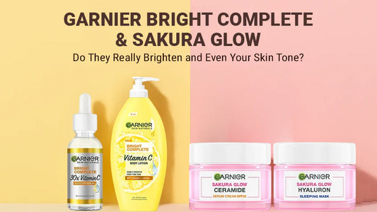 Do Garnier’s Bright Complete and Sakura Glow Range Actually Brighten and Even Skin Tone?