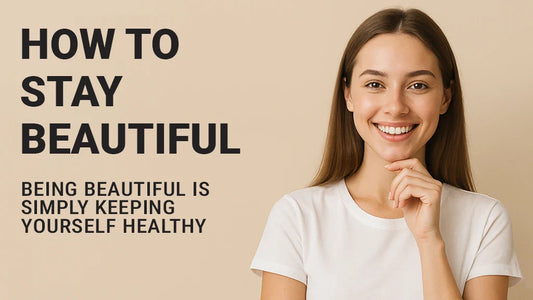 How to Stay Beautiful, Being Beautiful is Simply Keeping Yourself Healthy.