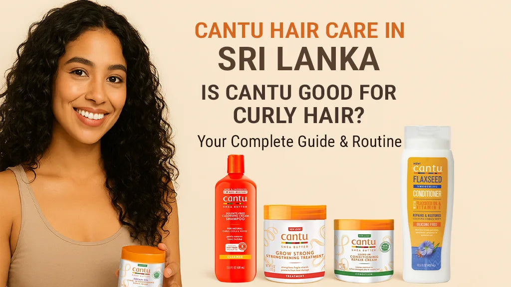 Is Cantu Good for Curly Hair? The Ultimate Guide to Cantu Hair Products and Routine