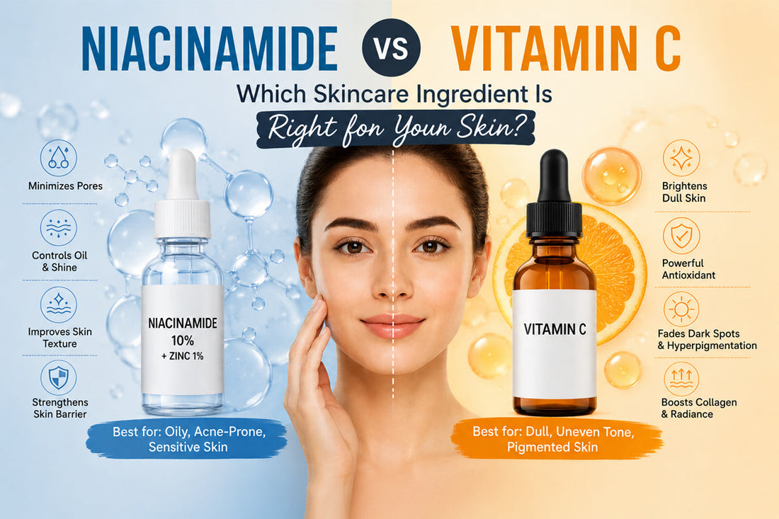 Niacinamide vs Vitamin C – Which Skincare Ingredient Is Right for Your Skin?