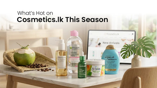 New Arrivals Spotlight: What’s Hot on Cosmetics.lk This Season