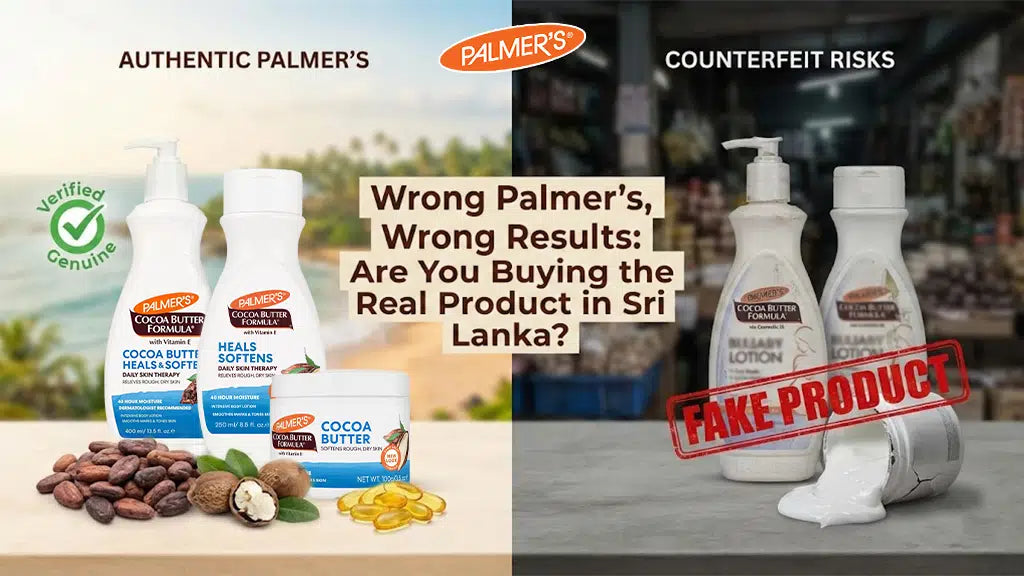Wrong Palmer’s, Wrong Results: Are You Buying the Real Product in Sri Lanka?