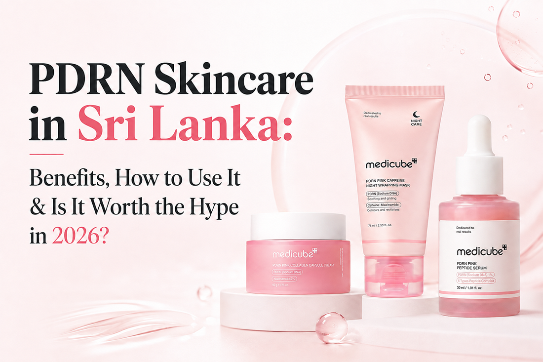PDRN Skincare in Sri Lanka: Benefits, How to Use It & Is It Worth the Hype in 2026?
