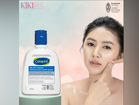 Cetaphil Oily Skin Cleanser 250ml - CANADA in Sri Lanka